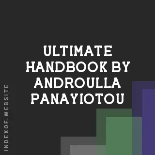 Ultimate Handbook by Androulla Panayiotou | Indexof