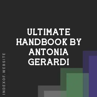 Ultimate Handbook by Antonia Gerardi | Indexof