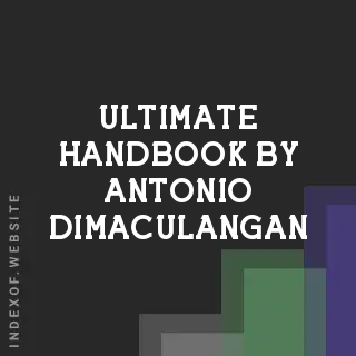 Ultimate Handbook by Antonio Dimaculangan | Indexof