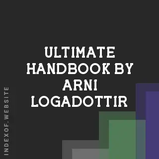 Ultimate Handbook by Arni Logadottir | Indexof