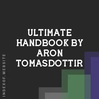 Ultimate Handbook by Aron Tomasdottir | Indexof