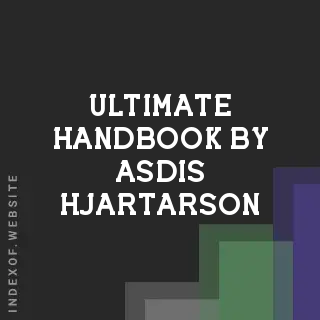 Ultimate Handbook by Asdis Hjartarson | Indexof