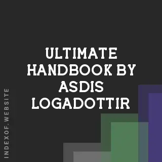 Ultimate Handbook by Asdis Logadottir | Indexof