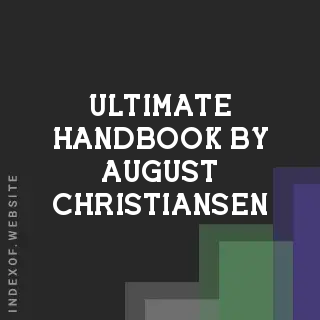 Ultimate Handbook by August Christiansen | Indexof