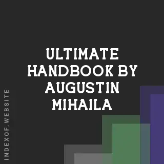 Ultimate Handbook by Augustin Mihaila | Indexof