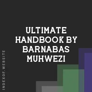 Ultimate Handbook by Barnabas Muhwezi | Indexof