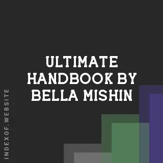 Ultimate Handbook by Bella Mishin | Indexof