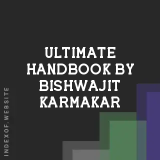 Ultimate Handbook by Bishwajit Karmakar | Indexof