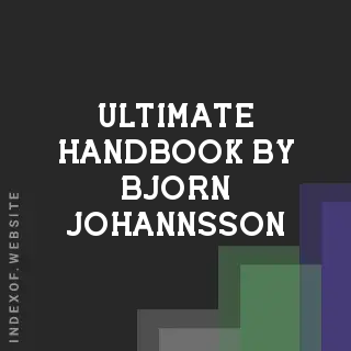 Ultimate Handbook by Bjorn Johannsson | Indexof