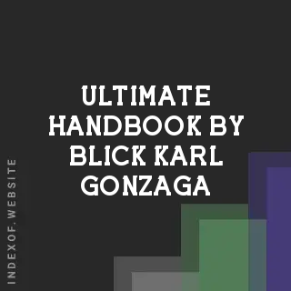 Ultimate Handbook by Blick Karl Gonzaga | Indexof