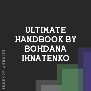 Ultimate Handbook by Bohdana Ihnatenko | Indexof