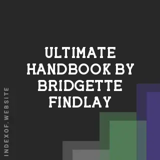 Ultimate Handbook by Bridgette Findlay | Indexof
