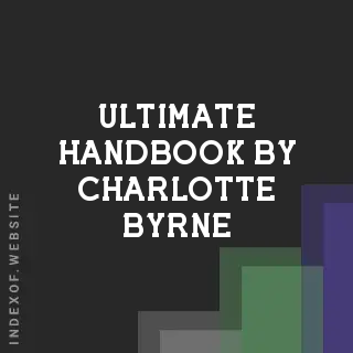 Ultimate Handbook by Charlotte Byrne | Indexof