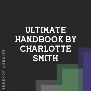 Ultimate Handbook by Charlotte Smith | Indexof
