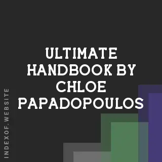 Ultimate Handbook by Chloe Papadopoulos | Indexof