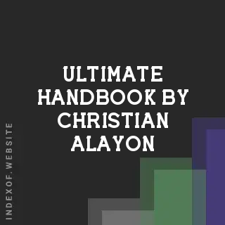 Ultimate Handbook by Christian Alayon | Indexof