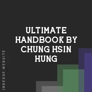 Ultimate Handbook by Chung-hsin Hung | Indexof