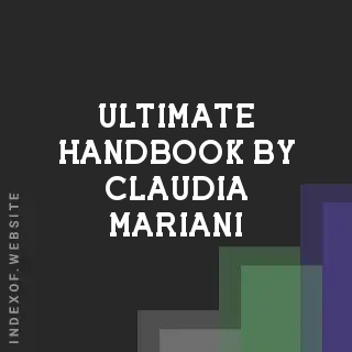 Ultimate Handbook by Claudia Mariani | Indexof