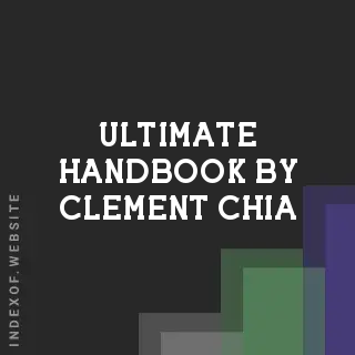 Ultimate Handbook by Clement Chia | Indexof