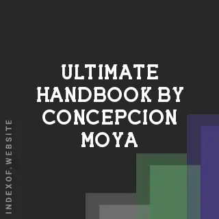 Ultimate Handbook by Concepcion Moya | Indexof