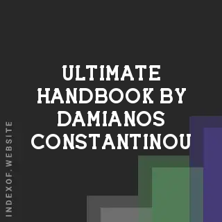 Ultimate Handbook by Damianos Constantinou | Indexof