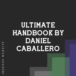 Ultimate Handbook by Daniel Caballero | Indexof