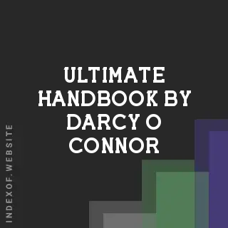 Ultimate Handbook by Darcy O Connor | Indexof