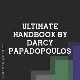 Ultimate Handbook by Darcy Papadopoulos | Indexof