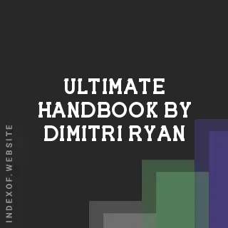 Ultimate Handbook by Dimitri Ryan | Indexof