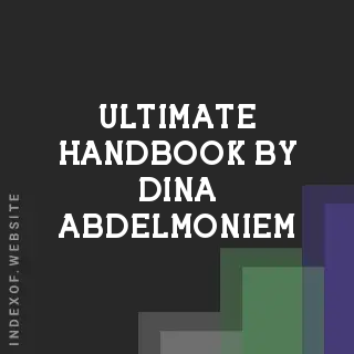 Ultimate Handbook by Dina Abdelmoniem | Indexof