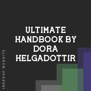 Ultimate Handbook by Dora Helgadottir | Indexof