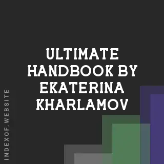 Ultimate Handbook by Ekaterina Kharlamov | Indexof