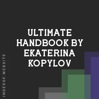 Ultimate Handbook by Ekaterina Kopylov | Indexof