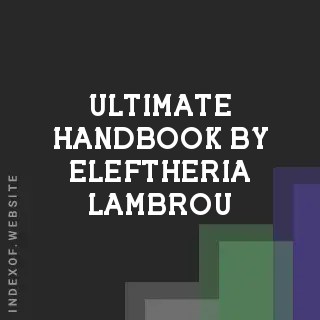 Ultimate Handbook by Eleftheria Lambrou | Indexof
