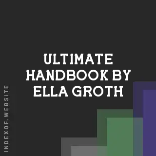 Ultimate Handbook by Ella Groth | Indexof