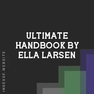 Ultimate Handbook by Ella Larsen | Indexof