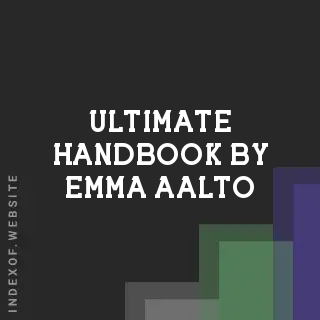 Ultimate Handbook by Emma Aalto | Indexof