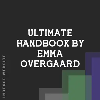 Ultimate Handbook by Emma Overgaard | Indexof