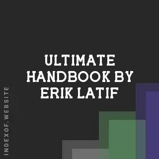 Ultimate Handbook by Erik Latif | Indexof