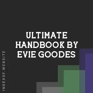 Ultimate Handbook by Evie Goodes | Indexof