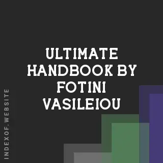 Ultimate Handbook by Fotini Vasileiou | Indexof
