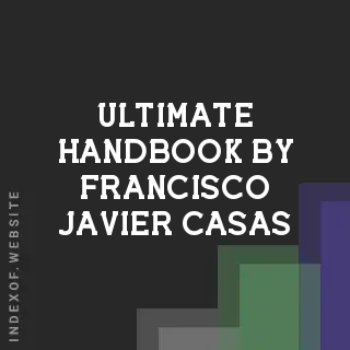 Ultimate Handbook by Francisco Javier Casas | Indexof