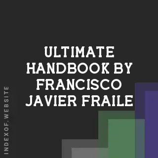 Ultimate Handbook by Francisco Javier Fraile | Indexof