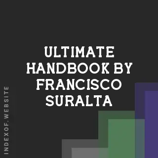 Ultimate Handbook by Francisco Suralta | Indexof