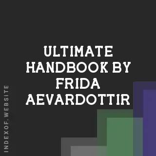 Ultimate Handbook by Frida Aevardottir | Indexof