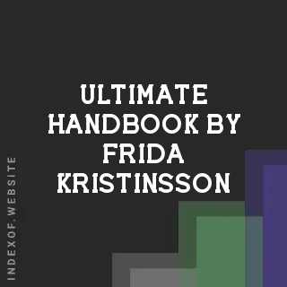 Ultimate Handbook by Frida Kristinsson | Indexof