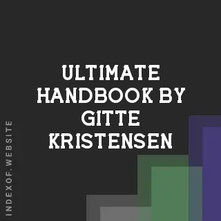 Ultimate Handbook by Gitte Kristensen | Indexof