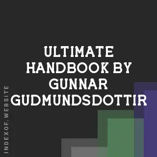Ultimate Handbook by Gunnar Gudmundsdottir | Indexof