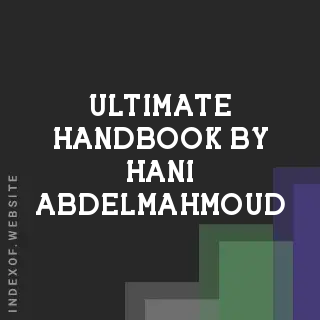 Ultimate Handbook by Hani Abdelmahmoud | Indexof
