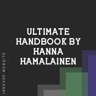 Ultimate Handbook by Hanna Hamalainen | Indexof